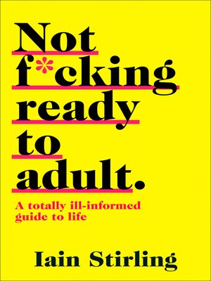 cover image of Not F*cking Ready to Adult